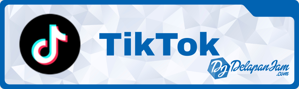 Tiktok DelapanJamCom